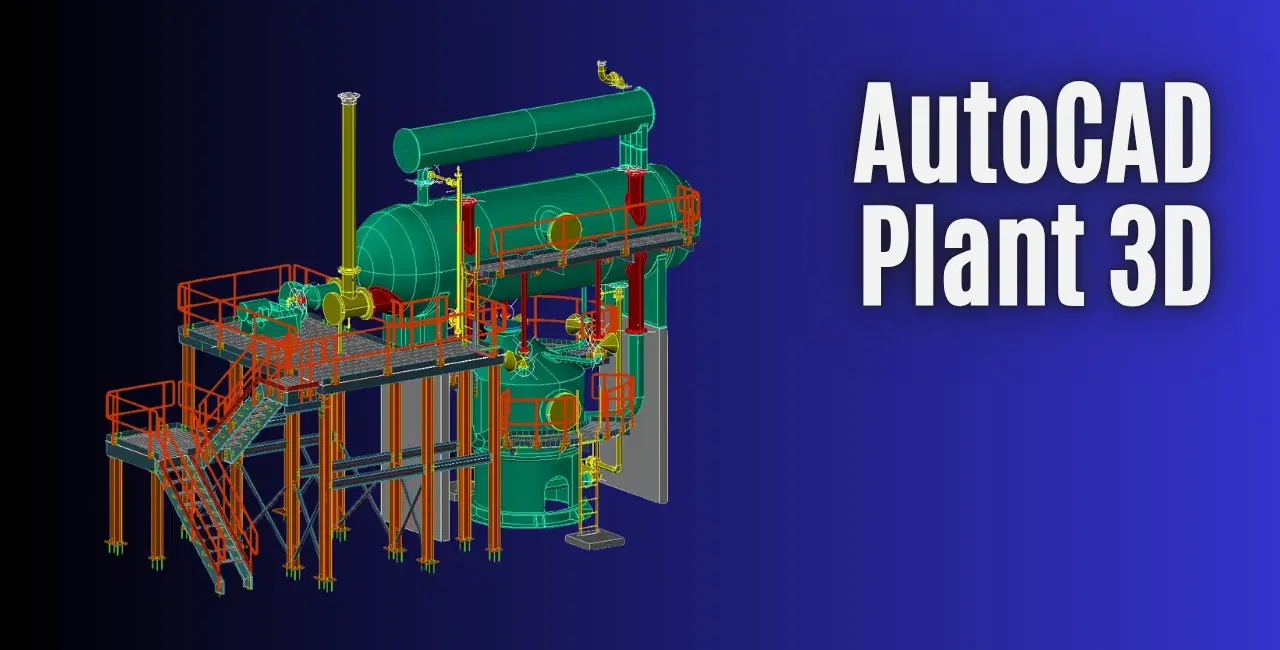 AutoCAD Plant 3D Course in OMR