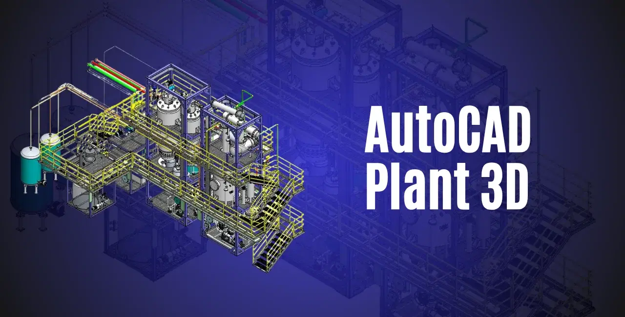 AutoCAD Plant 3D Course in T Nagar