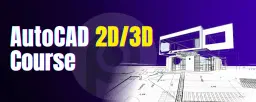 AutoCAD 2D/3D Course in Chennai