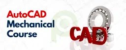 AutoCAD Mechanical Course in Chennai