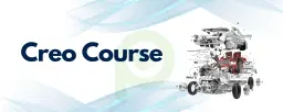 Creo Course in Chennai