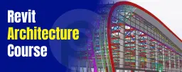 Revit Architecture Course in Chennai