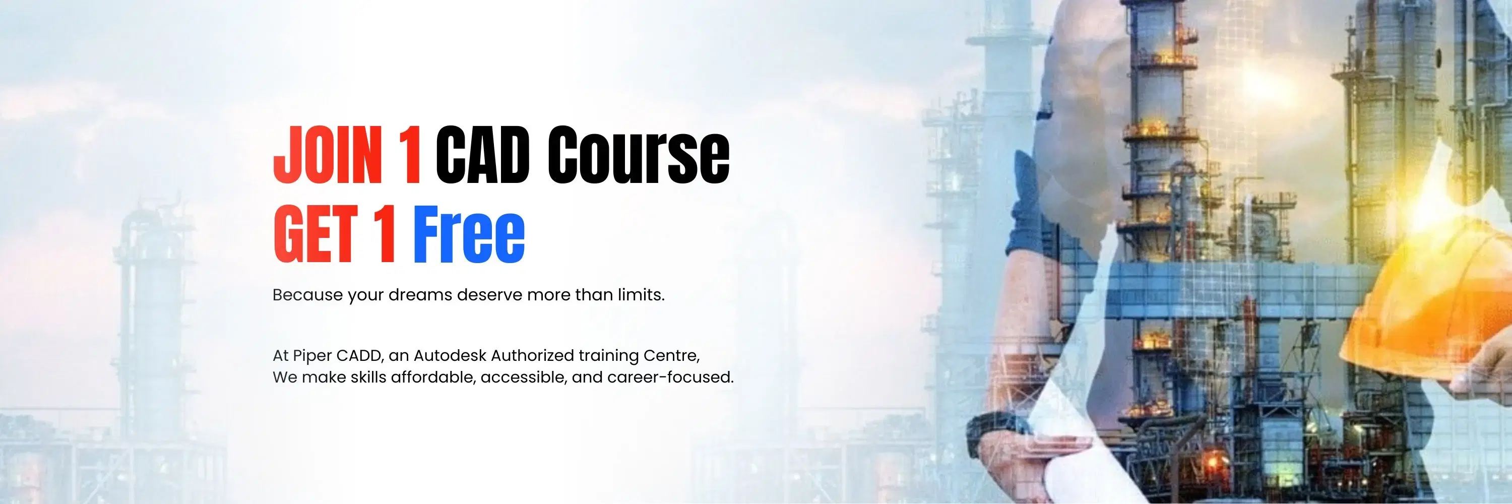 Join 1 CAD Course and Get 1 Free