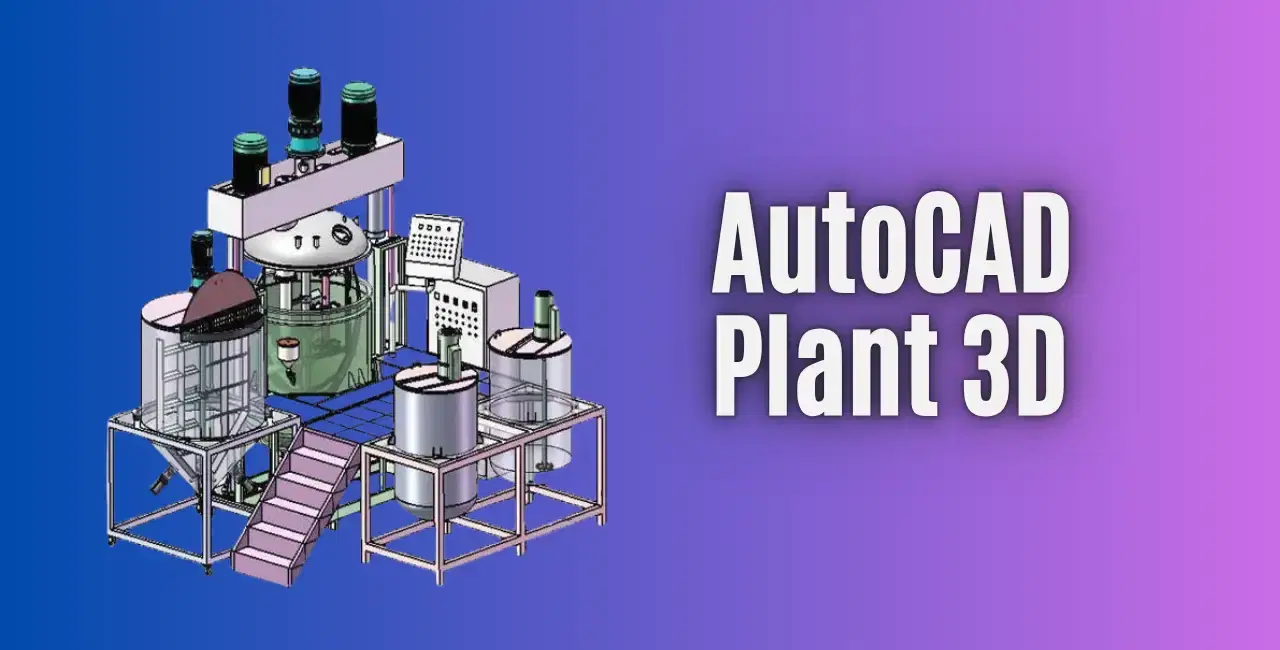 AutoCAD Plant 3D Course in Thiruvanmiyur